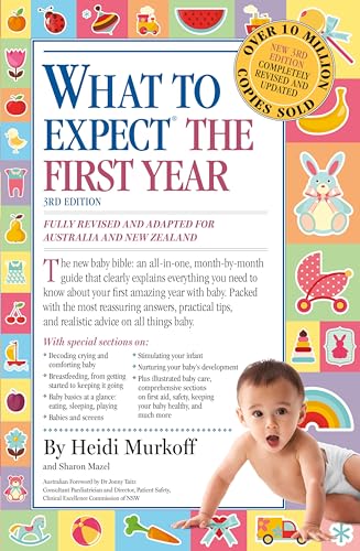 What to Expect the First Year [Third Edition]; most trusted baby advice book