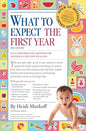 What to Expect the First Year [Third Edition]; most trusted baby advice book